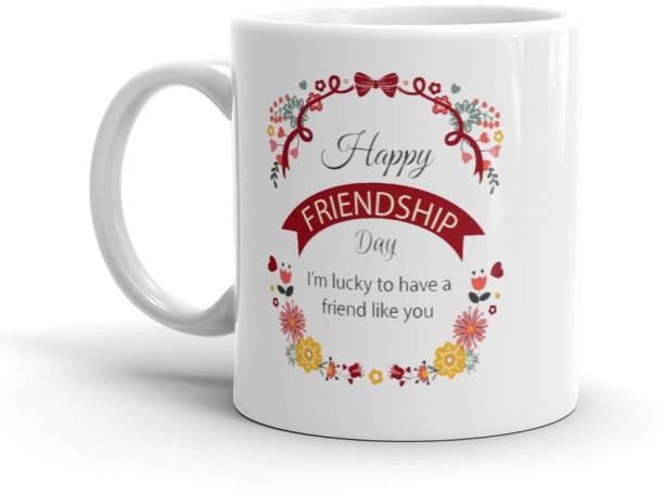 THE MEHRA CREATION Happy friendship day I,m lucky to have a friend like you,beautiful quotes for friend ,Gift For Friends , Lovers , Valentine's day , Anniversary Gift , Happy Birthday Gift , Rakhi , Rakshabandhan , Happy Raakhi , Sister , Wife , Daughter , Women Day Gift Ceramic Coffee (325 ml) Ceramic Coffee Mug