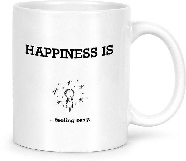 IDREAM Ceramic Coffee Motivational Quote Printed - Happiness is Feeling Sexy Ceramic Coffee Mug