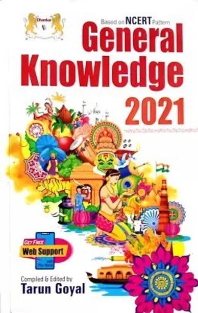 General Knowledge 2021 Based On Ncert Pattern(Dhankar Publications)