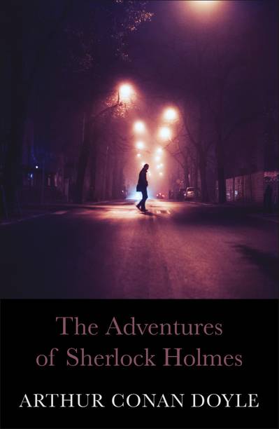 ADVENTURES OF SHERLOCK HOLMES