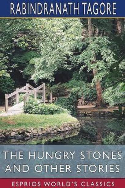 The Hungry Stones and Other Stories (Esprios Classics)