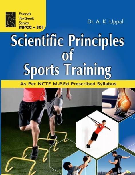 Scientific Principles of Sports Training (physical education mped textbook as per syllabus)
