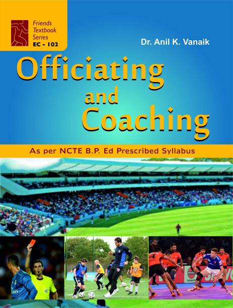 Officiating and Coaching in Physical Education : Textbook of BPEd as per Syllabus