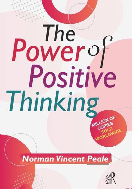 The Power of Positive Thinking : Best Seller Motivational Book