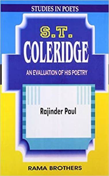 S.T. COLERIDGE an evaluation of his poetry