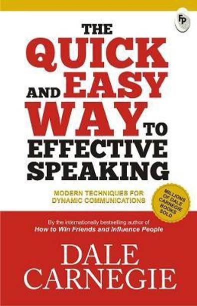 The Quick and Easy Way to Effective Speaking  - Modern Techniques for Dynamic Communications