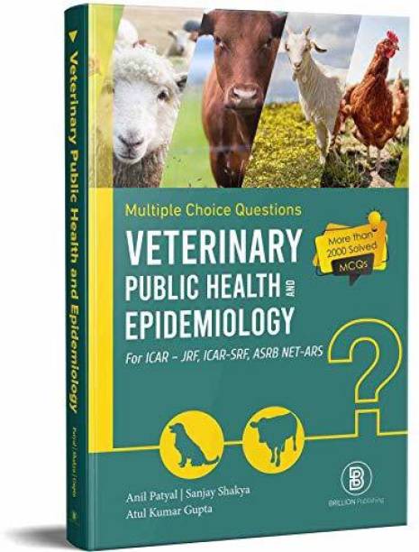 Veterinary Public Health and Epidemiology: Objective Multiple Choice Question Bank - As per latest VCI Syllabus - For ICAR, JRF, SRF, ASRB, NET-ARS