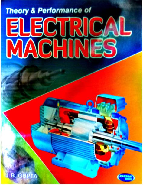 Theory & Performance Of Electrical Machines