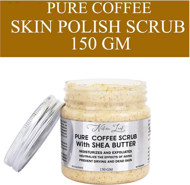 nature leaf Exfoliate Coffee Scrub with Shea Butter For Face & Body Skin Brightening Tan Removal (150 gm) Scrub