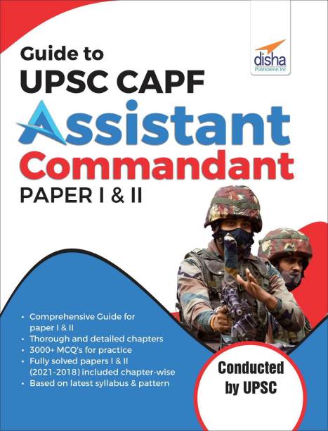Guide to UPSC CAPF Assistant Commandant Paper I & II