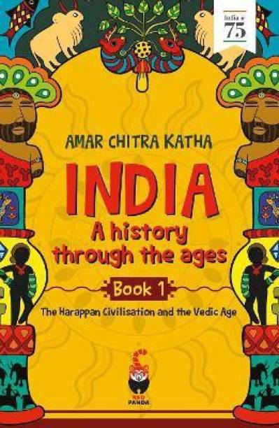 India: A History Through the Ages Book 1 :
