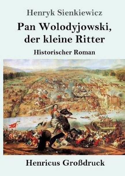 Pan Wolodyjowski, der kleine Ritter (Grossdruck)