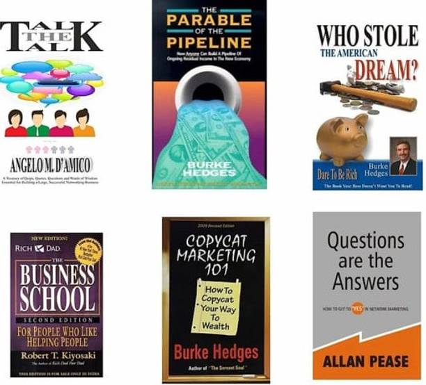Six Book Combo Of Talk The Talk, The Parable Of The Pipeline, Who Stole The American Dream, Buisness School, Copycat Marketing 101, Questions Are The Answers (Paperback, Angelo M.D'Amico, Burke Hedges, Robert T. Kiyosaki, Allan Pease)