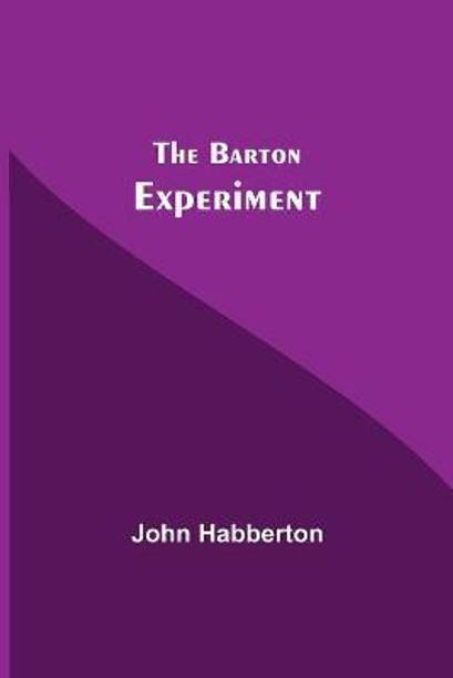 The Barton Experiment