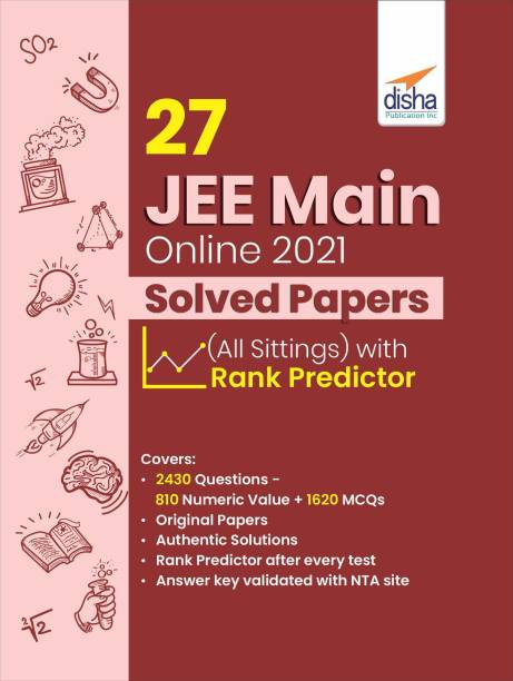 27 Jee Main Online 2021 Solved Papers (All Sittings) with Rank Predictor