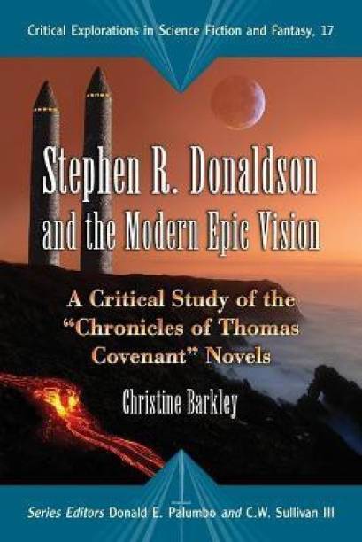 Stephen R.Donaldson and the Modern Epic Vision