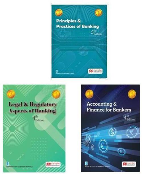Set Of 3 Books : Principles & Practices Of Banking + Legal & Regulatory Aspects Of Banking + Accounting & Finance For Bankers