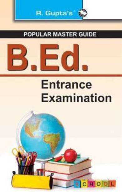 B Ed Entrance Examination - Guide 2022 Edition (English, Paperback, Gupta R