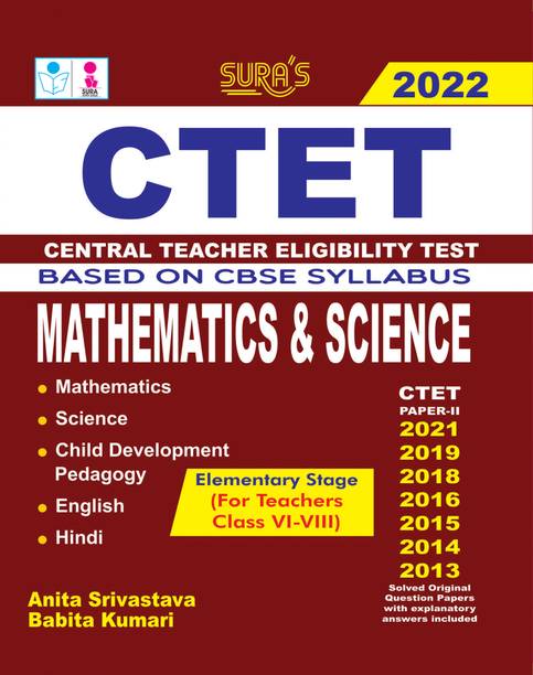 SURA`S CTET Mathematics and Science Exam Book | Central Teacher Eligibility Test Study Material Book - LATEST EDITION 2022