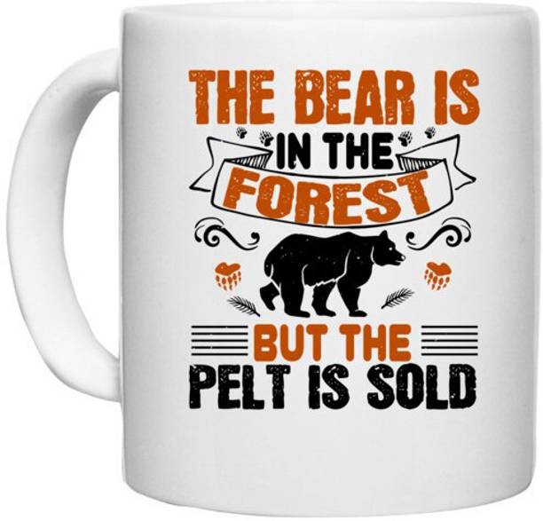 UDNAG White Ceramic Coffee / Tea 'Forest | The bear is in the forest, but the pelt is sold 01' Perfect for Gifting [330ml] Ceramic Coffee Mug