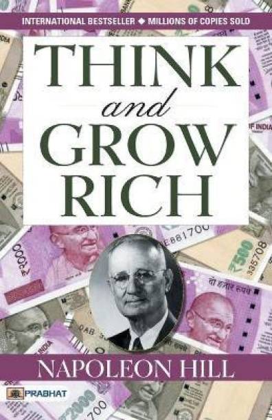 Think & Grow Rich  - Think and Grow Rich : International Bestseller “Think and Grow Rich by Napoleon Hill” (Best Selling Books of All Time)