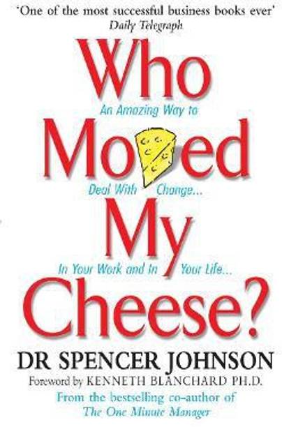 Who Moved My Cheese