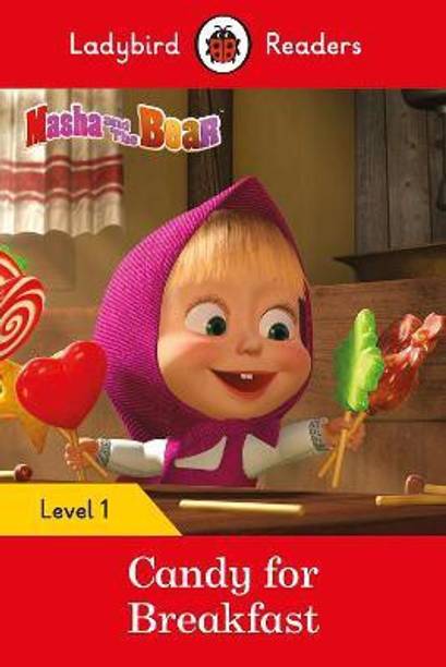 Ladybird Readers Level 1 - Masha and the Bear - Candy for Breakfast (ELT Graded Reader)
