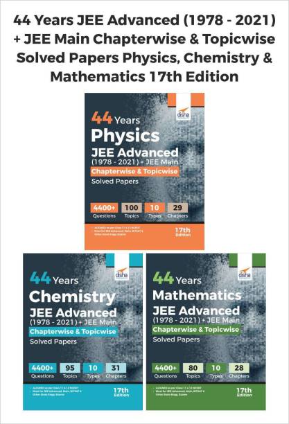 44 Years Jee Advanced (1978 - 2021) + Jee Main Chapterwise & Topicwise Solved Papers Physics, Chemistry & Mathematics