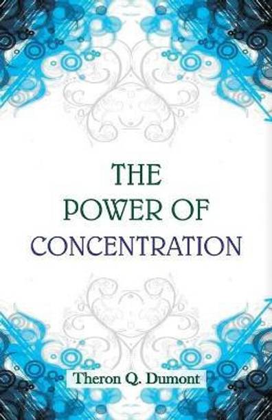 The Power of Concentration