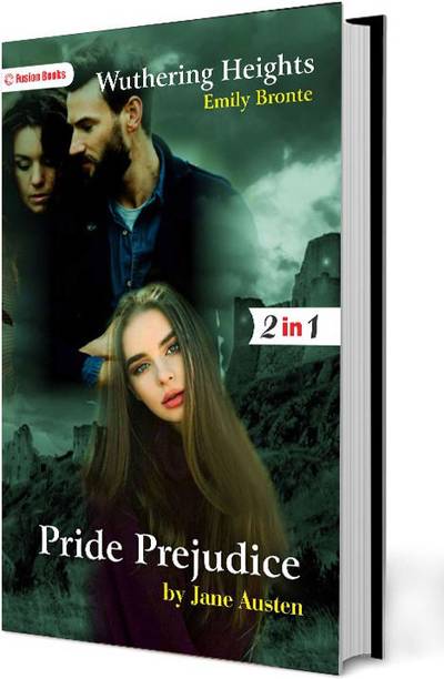 Pride Prejudice and Wuthering Heights