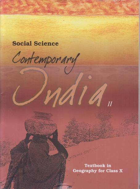 Contemporary India Part - 2 Textbook In Geography For Class - 10