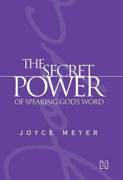 THE SECRET POWER OF SPEAKING GOD’S WORD