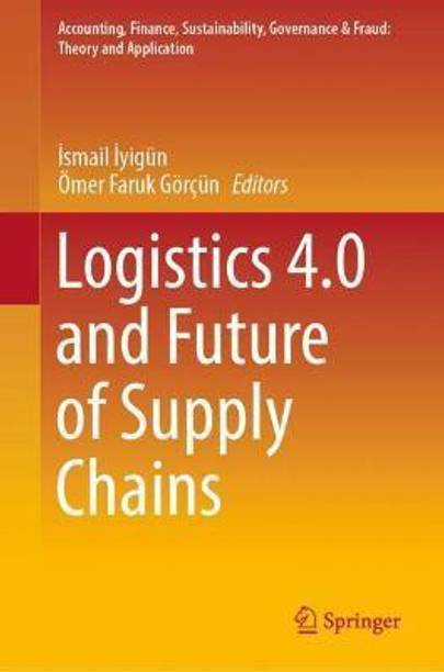 Logistics 4.0 and Future of Supply Chains