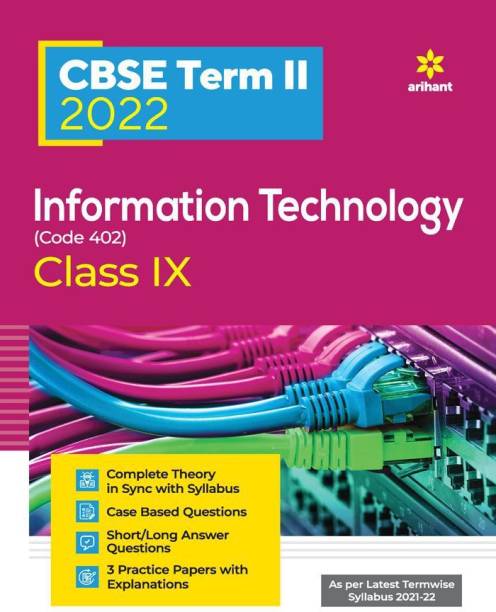 Arihant CBSE Information Technology Term 2 Class 9 for 2022 Exam (Cover Theory and MCQs)