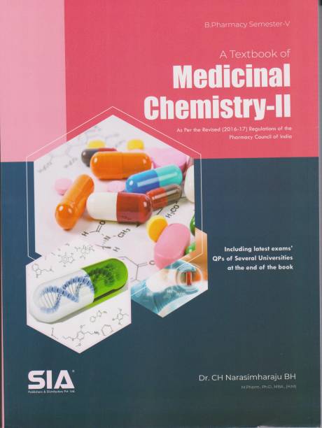A Textbook Of Medicinal Chemistry-II, B.Pharmacy (Semester-V) (As Per The Revised (2016-17) Regulations Of The (PCI) Pharmacy Council Of India) Latest 2019 Edition 