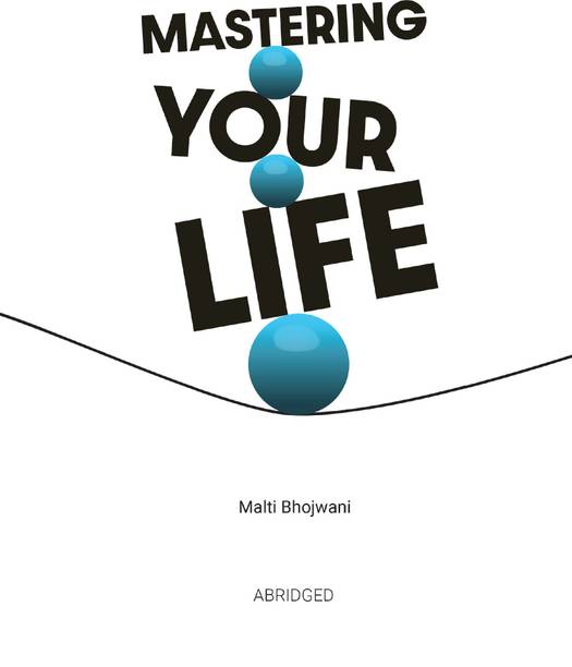 Mastering Your Life Abridged