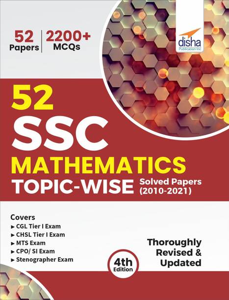52 SSC Mathematics Topic-wise Solved Papers (2010 - 2021) - CGL, CHSL, MTS, CPO