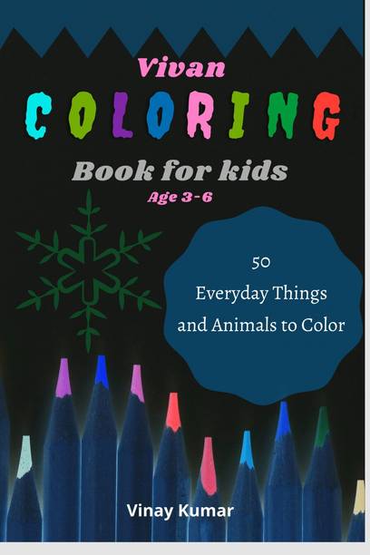 Vivan Coloring Book for Kids Age 3-6  - 50 Everyday Things and Animals to Color