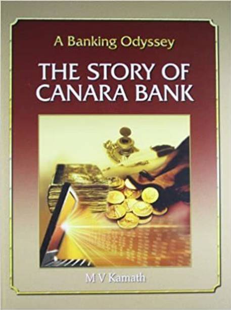 A Banking Odyssey The Story Of Canara Bank Hardcover – 1 January 2006