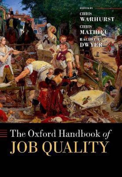 The Oxford Handbook of Job Quality