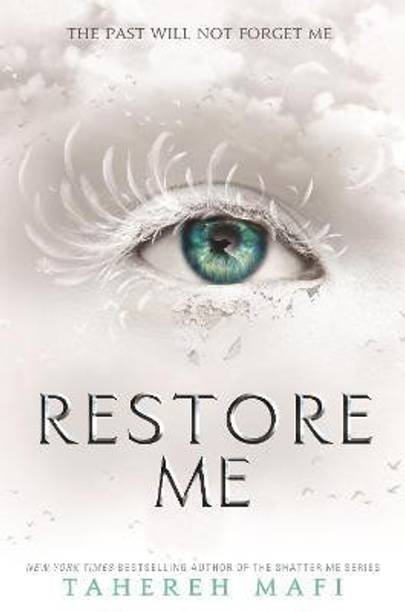 Restore Me  - The Past Will Not Forget Me