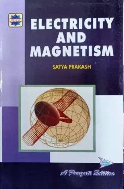 ELECTRICITY AND MAGNETISM (pragati)