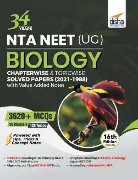 34 Years NTA NEET (UG) BIOLOGY Chapterwise & Topicwise Solved Papers with Value Added Notes (2021 - 1988) 16th Edition