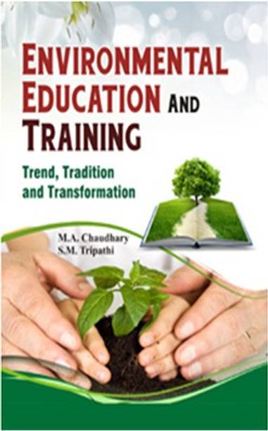 Environmental Education and Training: Trend, Tradition and Transformation
