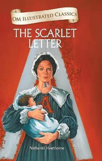 The Scarlet Letter : Om Illustrated Classics