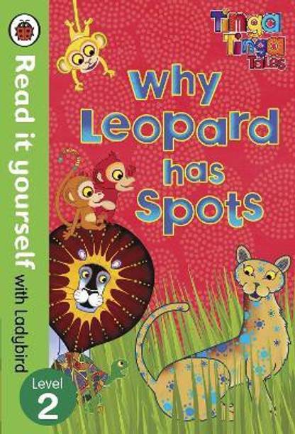 Tinga Tinga Tales: Why Leopard Has Spots - Read it yourself with Ladybird