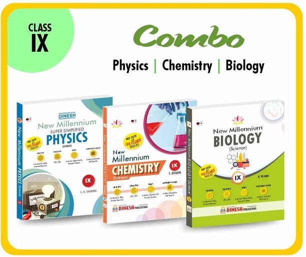 DINESH SCIENCE COMBO Class 9 - New Millennium Textbooks of PHYSICS, CHEMISTRY, BIOLOGY Class 9 ( 2022-2023 Session)
