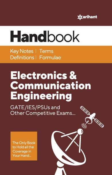 Handbook Electronics & Communication Engineering for GATE,IES,PSU and Other Competitive Exams