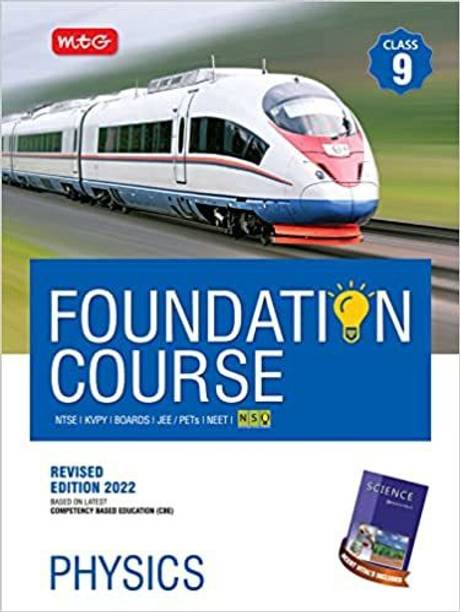 MTG Foundation Course For NTSE-NVS-BOARDS-JEE-NEET-NSO Olympiad - Class 9 (Physics), Based On Latest Competency Based Education -2022 Paperback – 9 February 2022