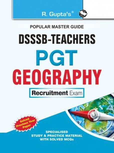DSSSB: Geography (PGT) Teachers Recruitment Exam Guide